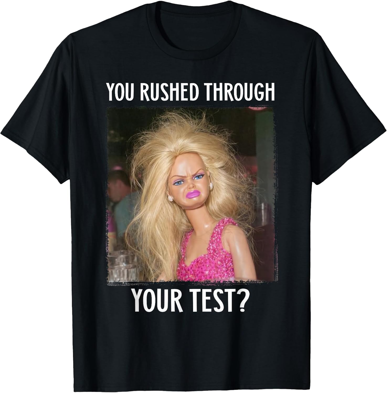 You Rushed Through Your Test Teacher Meme Unisex T-shirt, Sweatshirt, Hoodie, Long Sleeve Tee