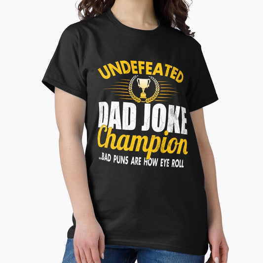 Mens Dad Joke Champion Gifts funny father's day gift, bad puns by Simeon Dorelus Unisex T-shirt, Sweatshirt, Hoodie, Long Sleeve Tee